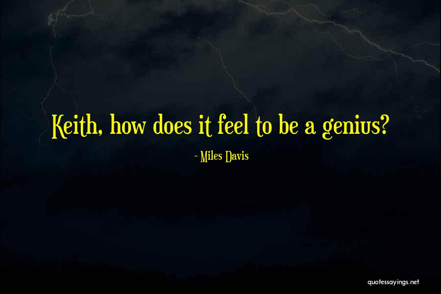 Norberto Fuentes Quotes By Miles Davis Norberto Fuentes Quotes By Miles Davis