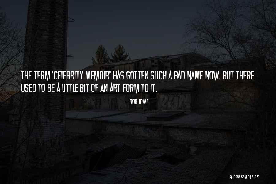 Norbuling Quotes By Rob Lowe Norbuling Quotes By Rob Lowe
