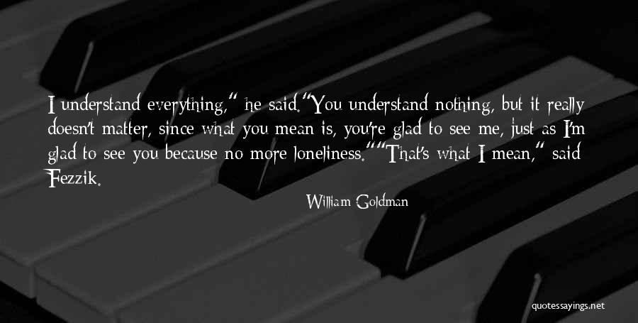 Norbury Wharf Quotes By William Goldman Norbury Wharf Quotes By William Goldman