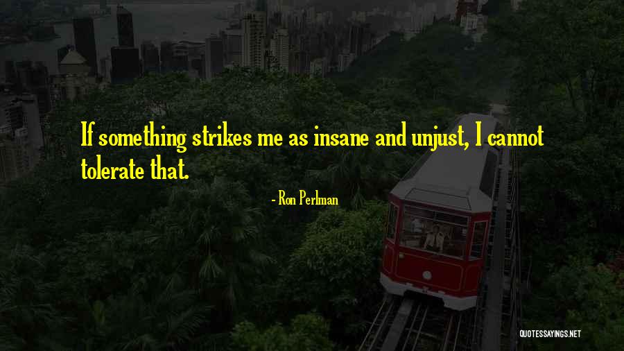 Norcan Parts Quotes By Ron Perlman Norcan Parts Quotes By Ron Perlman
