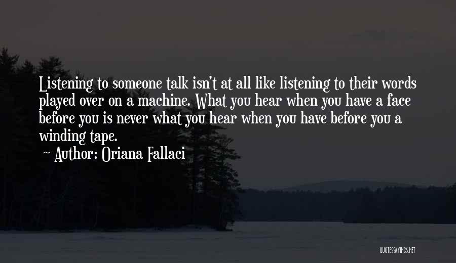 Norcen Quotes By Oriana Fallaci