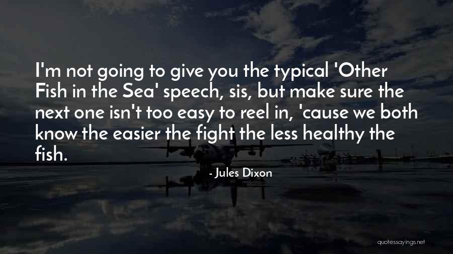 Nordeen Farms Quotes By Jules Dixon Nordeen Farms Quotes By Jules Dixon