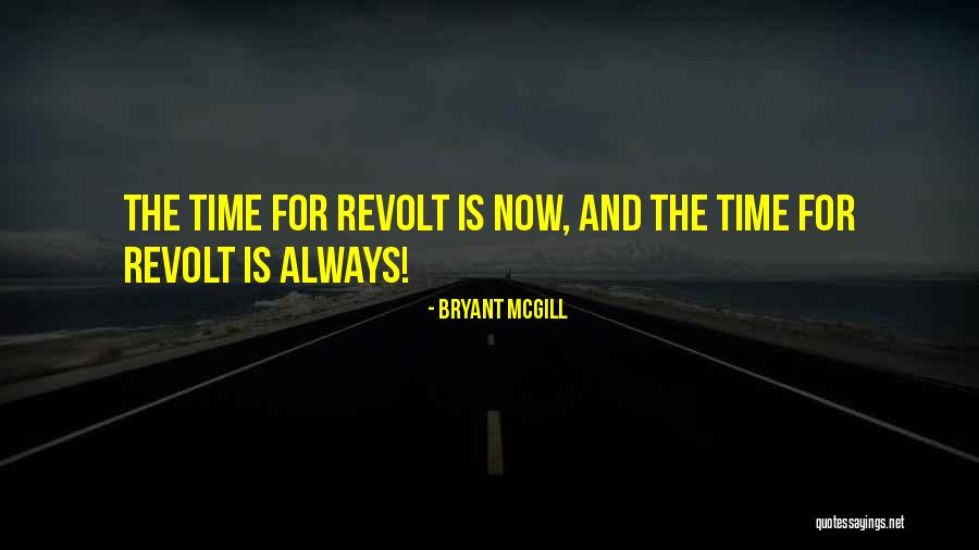 Nordeman Brave Quotes By Bryant McGill