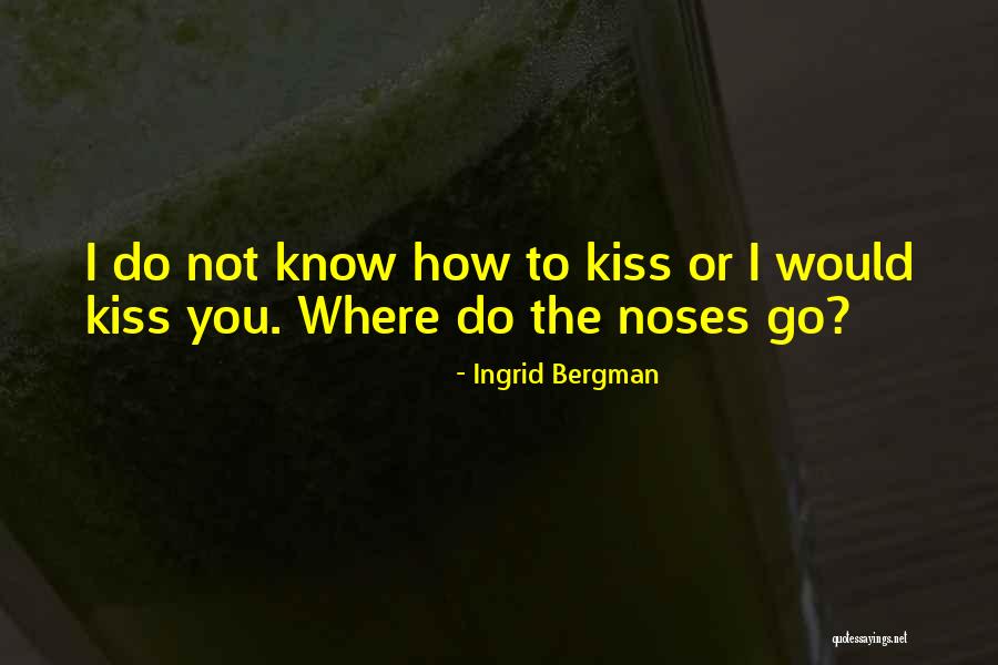 Nordenski Ldsloppet Quotes By Ingrid Bergman Nordenski Ldsloppet Quotes By Ingrid Bergman