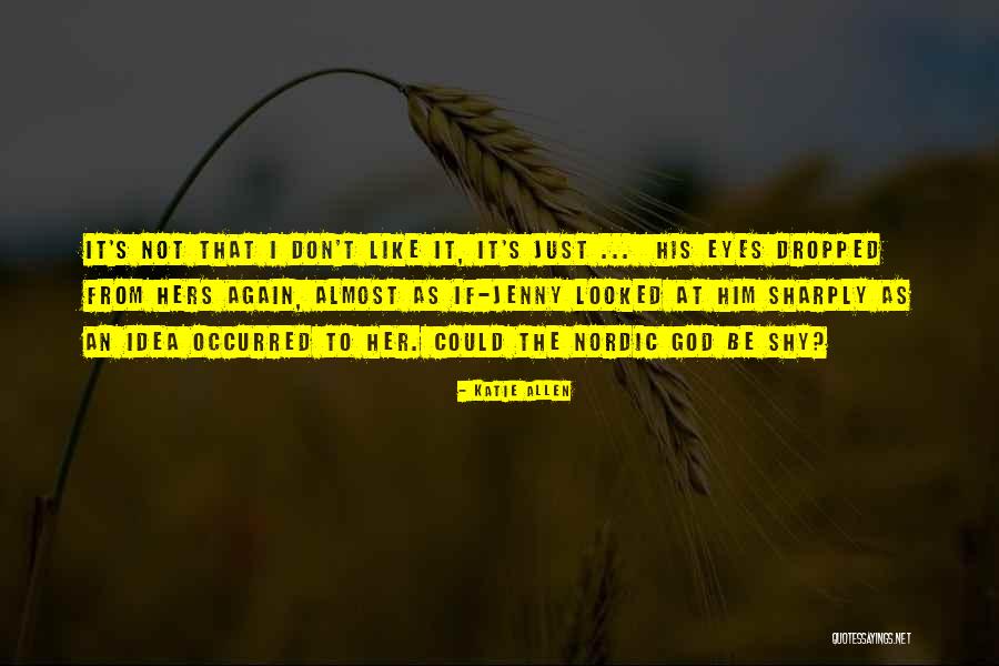Nordic God Quotes By Katie Allen Nordic God Quotes By Katie Allen