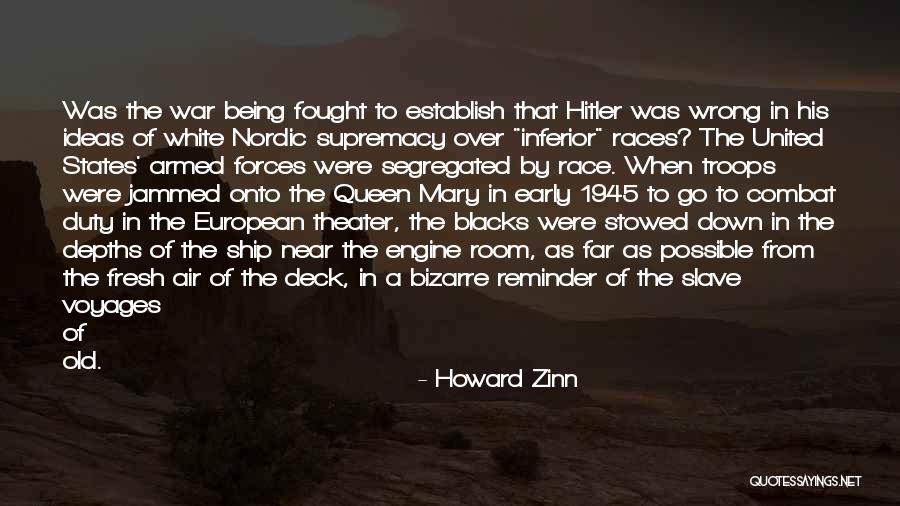 Nordic Race Quotes By Howard Zinn