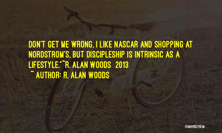 Nordstrom Quotes By R. Alan Woods