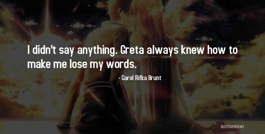 Nordturm Quotes By Carol Rifka Brunt