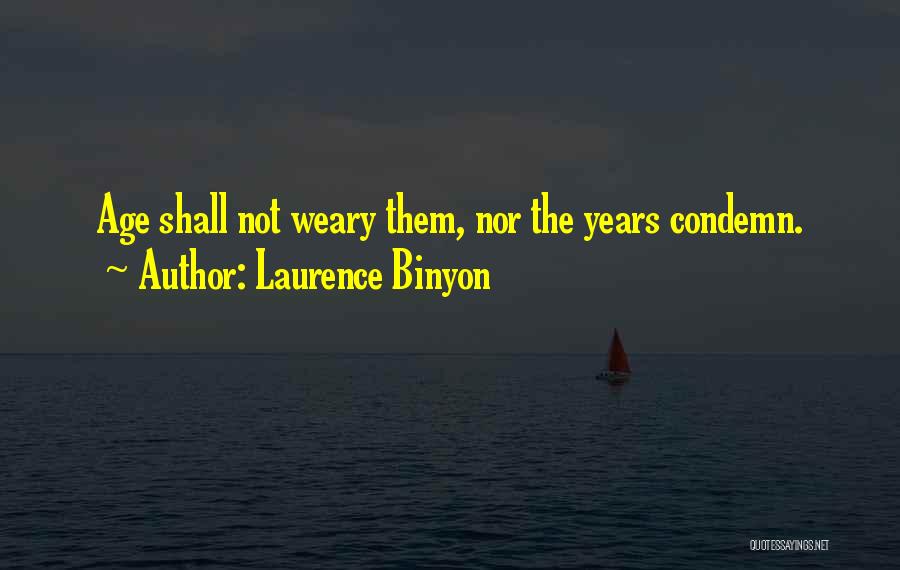 Nor'easters Quotes By Laurence Binyon