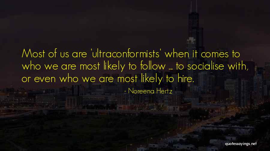 Noreena Hertz Quotes 1205245 Noreena Hertz Quotes 1205245