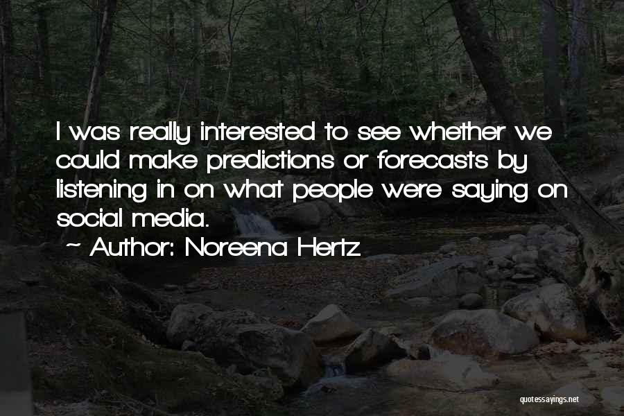 Noreena Hertz Quotes 1345144