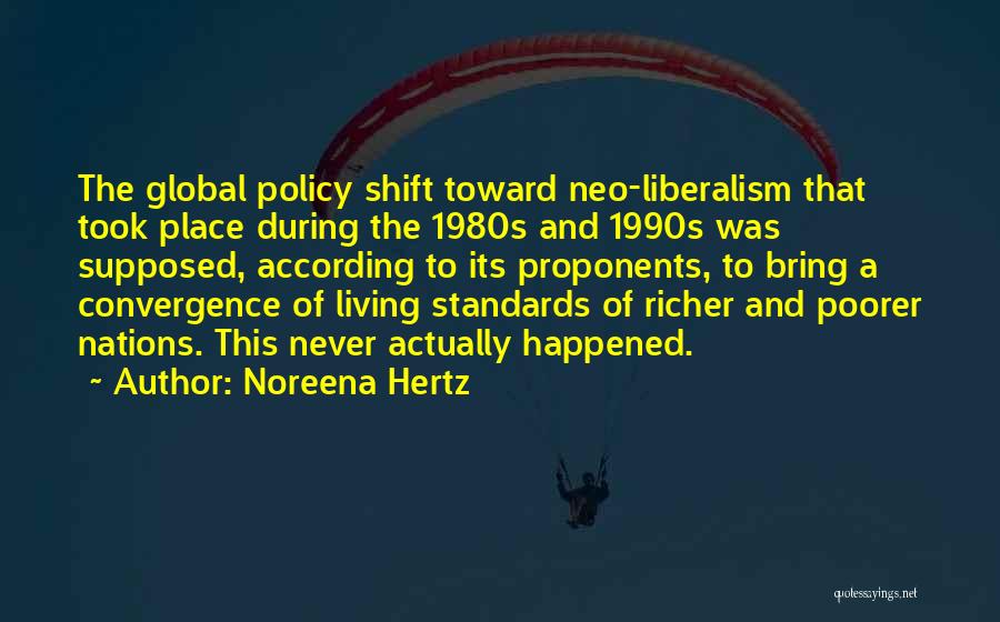 Noreena Hertz Quotes 1443531