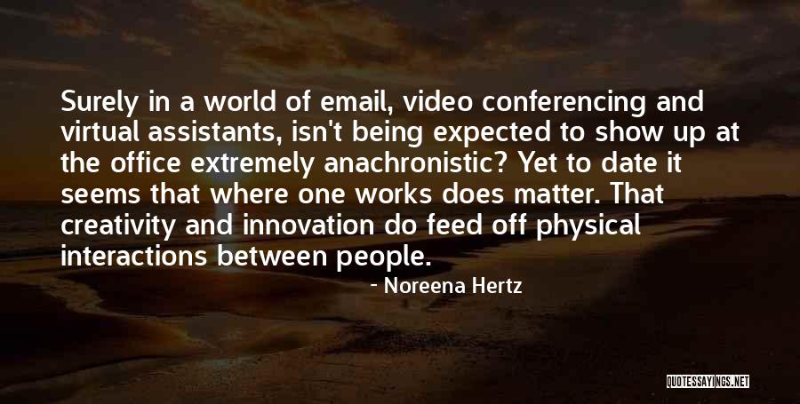 Noreena Hertz Quotes 1634674