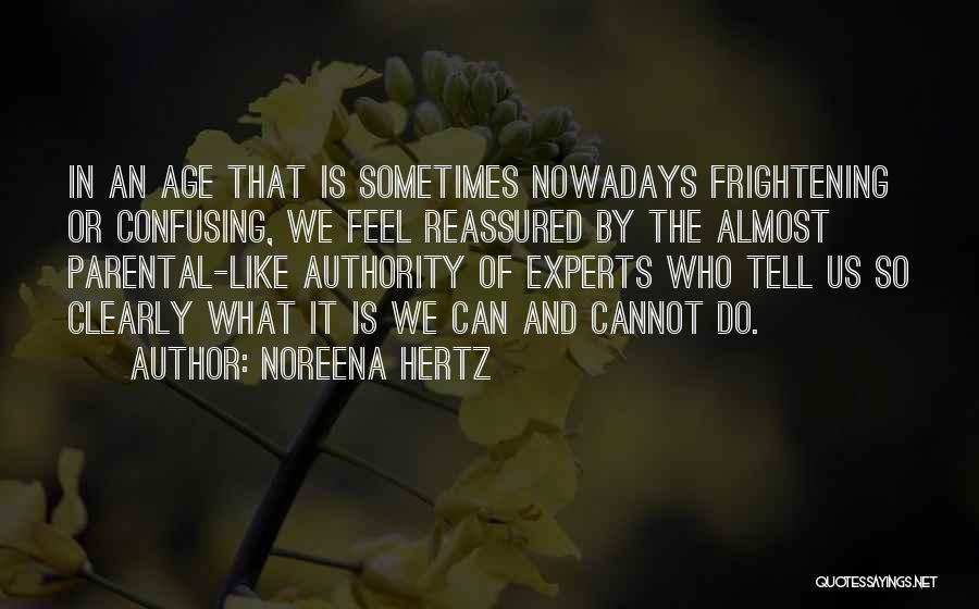 Noreena Hertz Quotes 569474