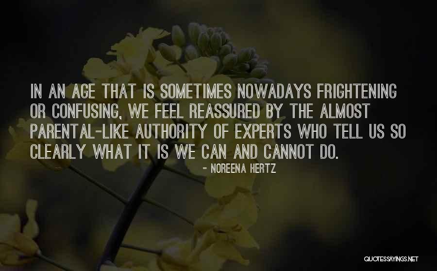 Noreena Hertz Quotes 569474 Noreena Hertz Quotes 569474