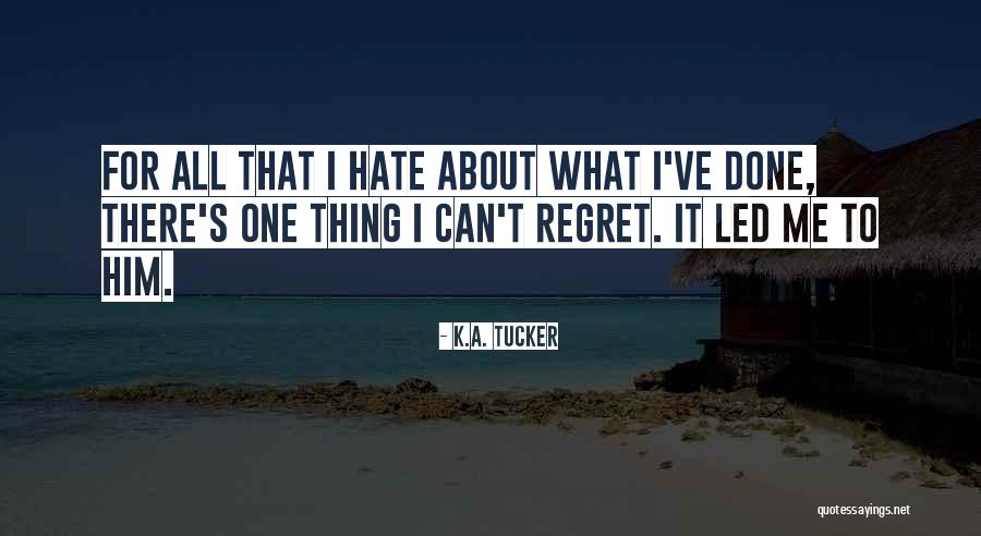 Noretta Tines Quotes By K.A. Tucker Noretta Tines Quotes By K.A. Tucker