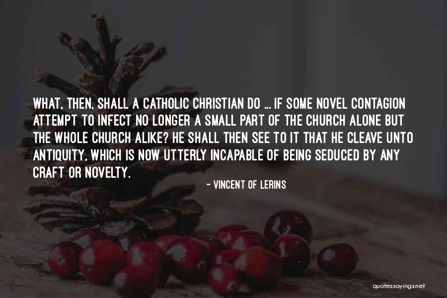 Norfork Quotes By Vincent Of Lerins Norfork Quotes By Vincent Of Lerins