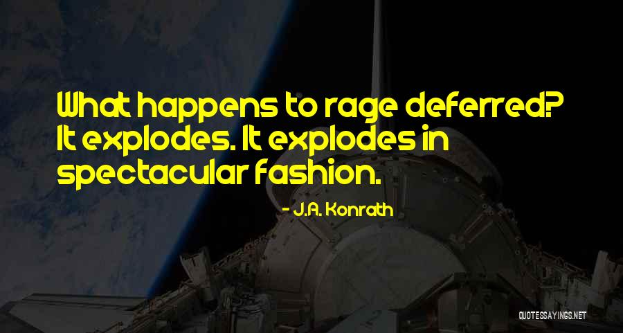 Norform Quotes By J.A. Konrath Norform Quotes By J.A. Konrath