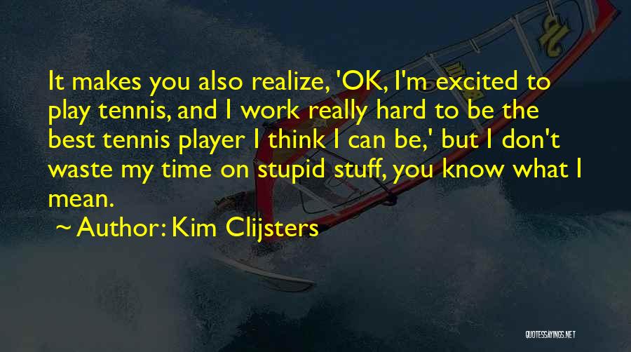 Norgren Automation Quotes By Kim Clijsters