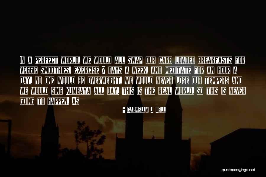 Norifumi Kamo Quotes By Carmella J Bell Norifumi Kamo Quotes By Carmella J Bell