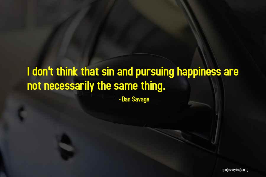 Norika Liang Quotes By Dan Savage