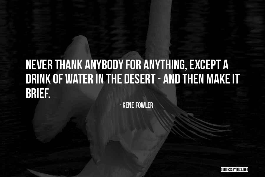 Norika Liang Quotes By Gene Fowler
