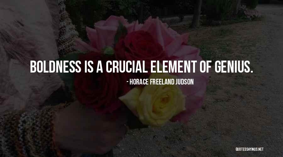 Norika Liang Quotes By Horace Freeland Judson
