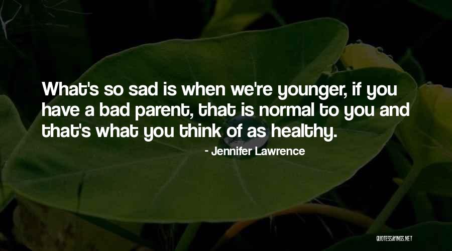 Norika Liang Quotes By Jennifer Lawrence