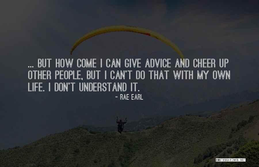 Norimen Quotes By Rae Earl Norimen Quotes By Rae Earl