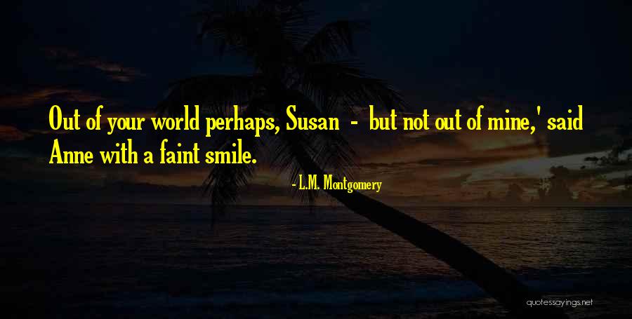 Norimichi Shuto Quotes By L.M. Montgomery Norimichi Shuto Quotes By L.M. Montgomery