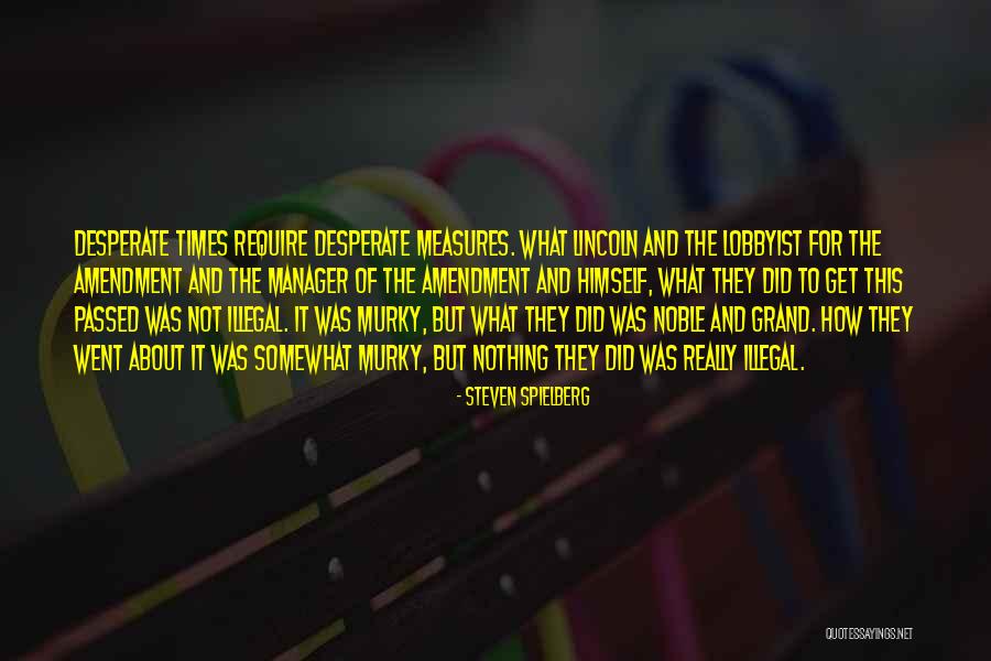 Norina Media Quotes By Steven Spielberg Norina Media Quotes By Steven Spielberg