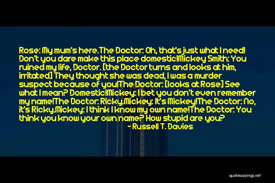 Norine Mungo Quotes By Russell T. Davies Norine Mungo Quotes By Russell T. Davies