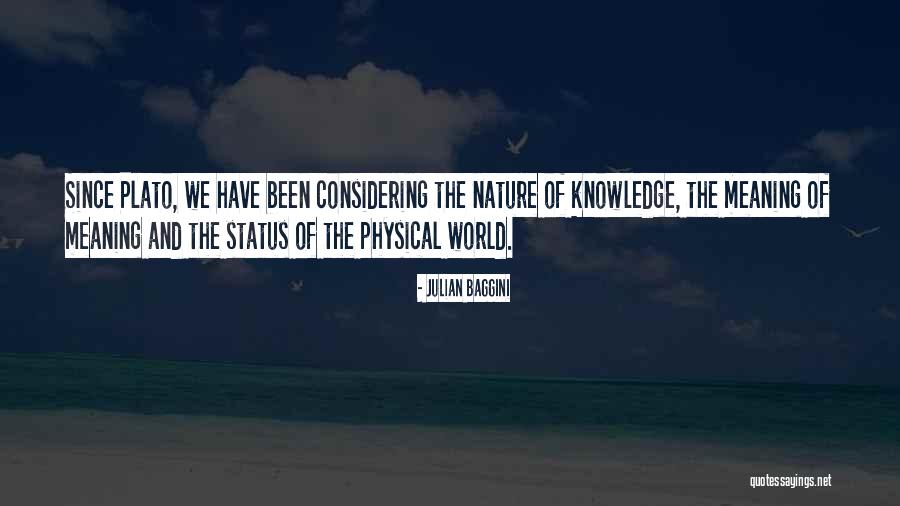 Norinne Tiley Quotes By Julian Baggini Norinne Tiley Quotes By Julian Baggini