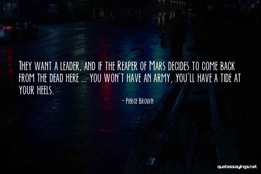 Norinne Tiley Quotes By Pierce Brown Norinne Tiley Quotes By Pierce Brown