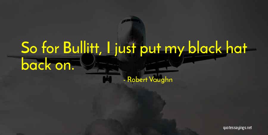 Norisuke Tsuba Quotes By Robert Vaughn Norisuke Tsuba Quotes By Robert Vaughn