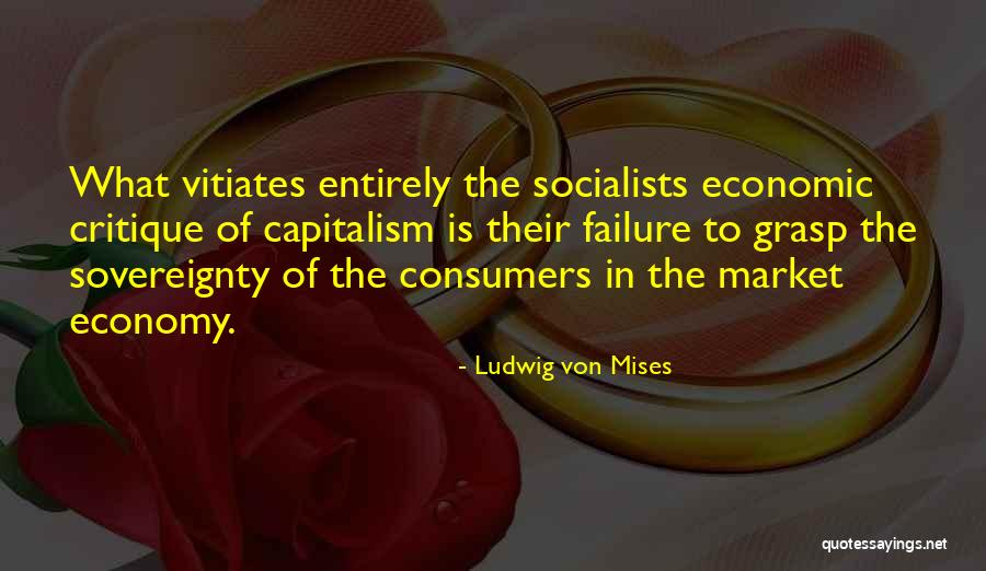 Norival Rizzos Birthplace Quotes By Ludwig Von Mises Norival Rizzos Birthplace Quotes By Ludwig Von Mises