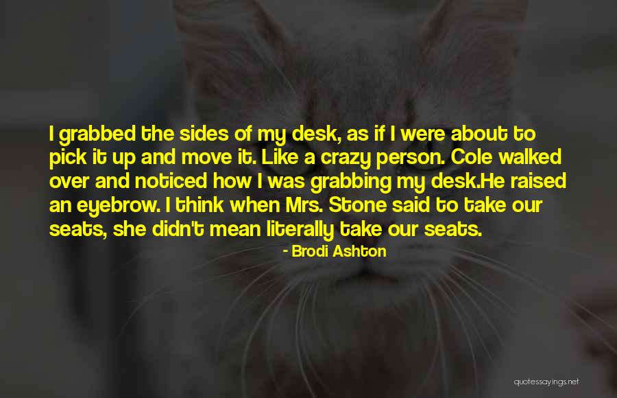 Noriyuki Pat Quotes By Brodi Ashton Noriyuki Pat Quotes By Brodi Ashton
