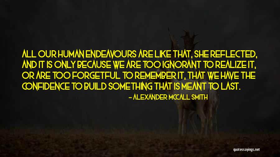 Norlinda Lacey Quotes By Alexander McCall Smith Norlinda Lacey Quotes By Alexander McCall Smith