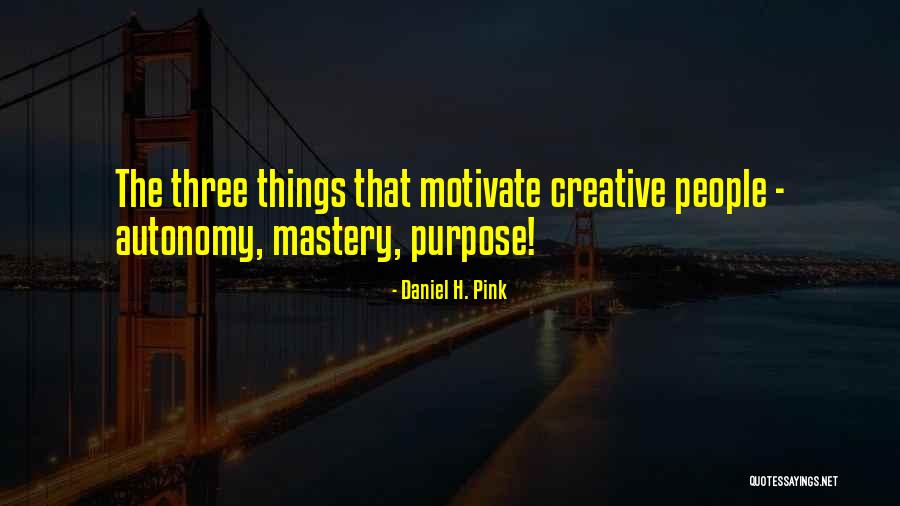 Norlund Camp Quotes By Daniel H. Pink Norlund Camp Quotes By Daniel H. Pink