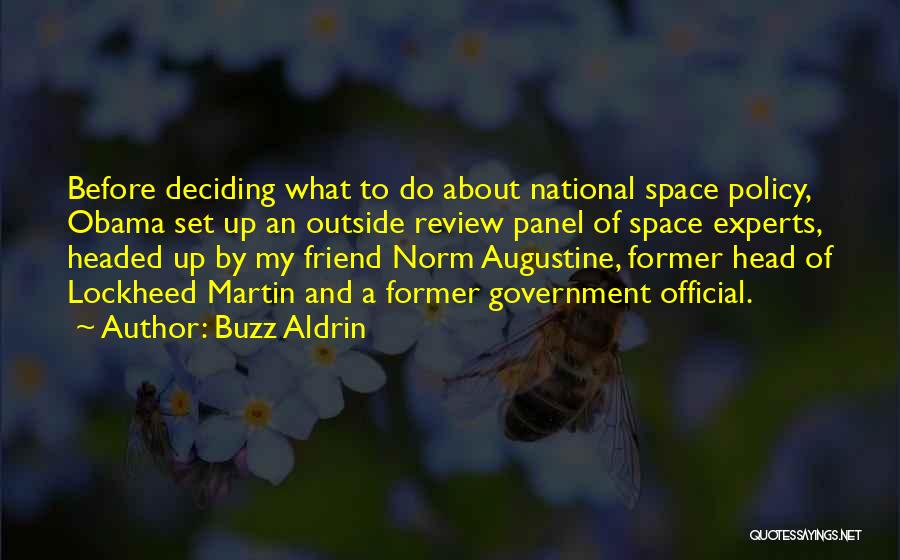 Norm Augustine Quotes By Buzz Aldrin