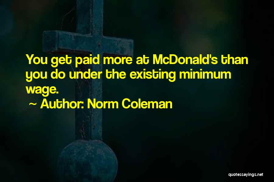 Norm Coleman Quotes 1355298