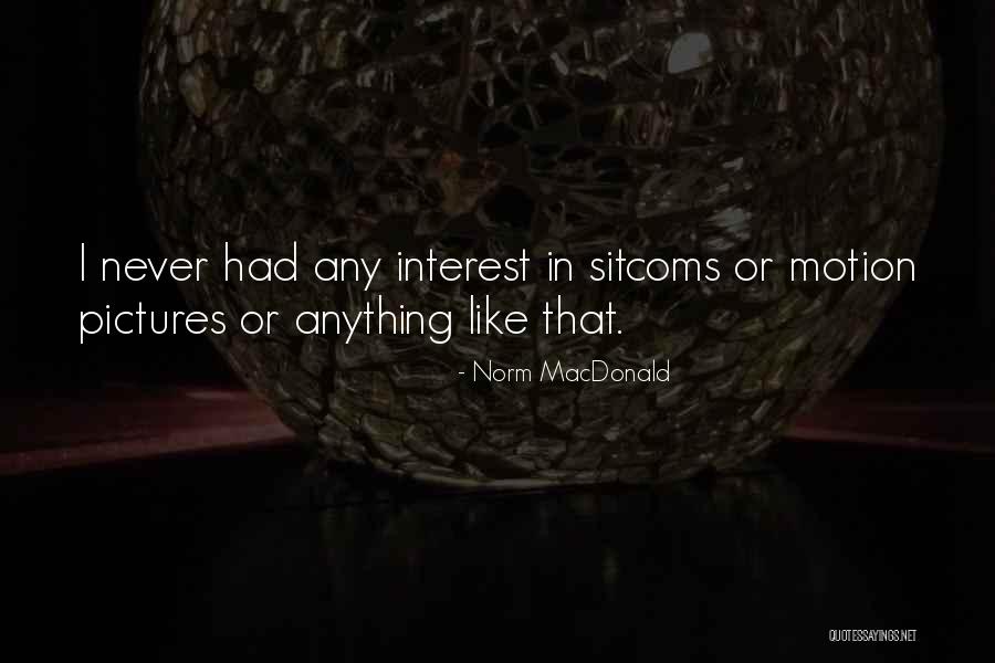 Norm MacDonald Quotes 1050839 Norm MacDonald Quotes 1050839