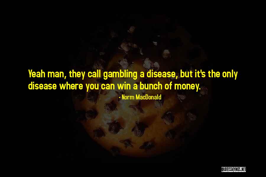 Norm MacDonald Quotes 1182862 Norm MacDonald Quotes 1182862