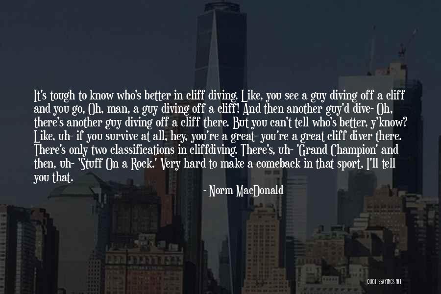 Norm MacDonald Quotes 1580057 Norm MacDonald Quotes 1580057