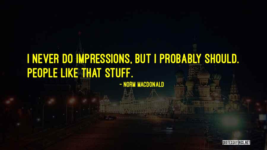 Norm MacDonald Quotes 1614590 Norm MacDonald Quotes 1614590