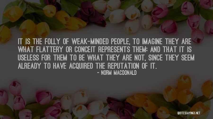 Norm MacDonald Quotes 1672555 Norm MacDonald Quotes 1672555