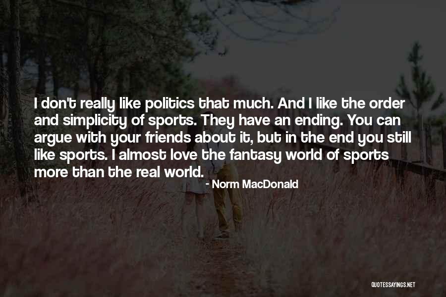 Norm MacDonald Quotes 1754463 Norm MacDonald Quotes 1754463