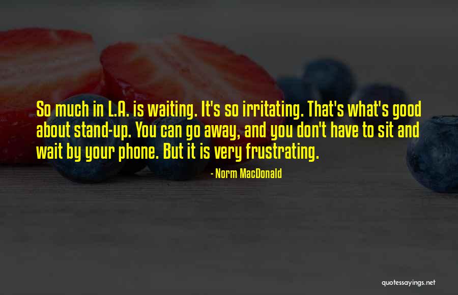 Norm MacDonald Quotes 1864216 Norm MacDonald Quotes 1864216