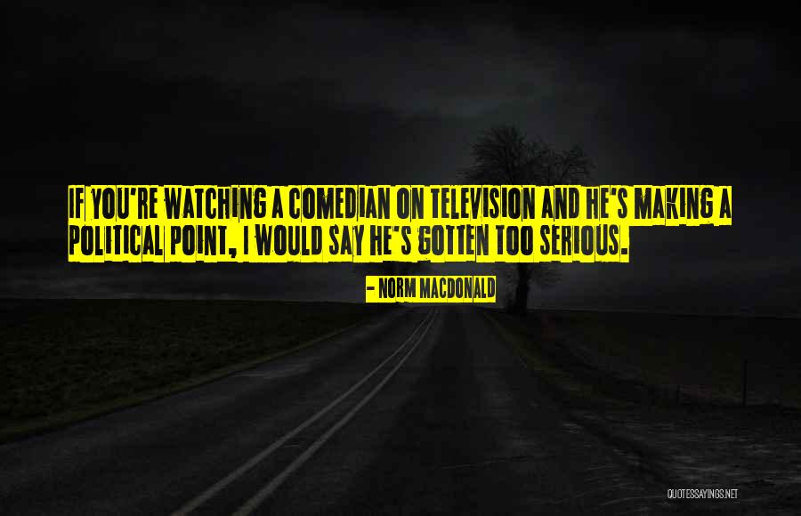 Norm MacDonald Quotes 198462 Norm MacDonald Quotes 198462