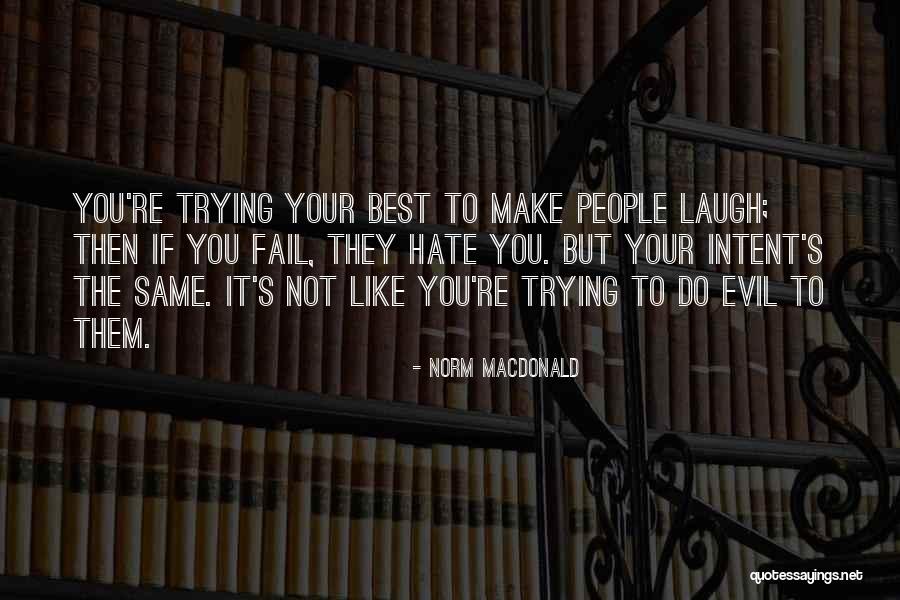 Norm MacDonald Quotes 1999139 Norm MacDonald Quotes 1999139